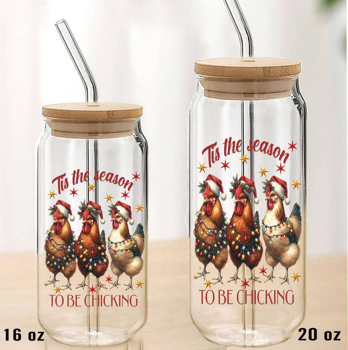 Christmas The Season to Chicking Can Glass with Lid Straw
