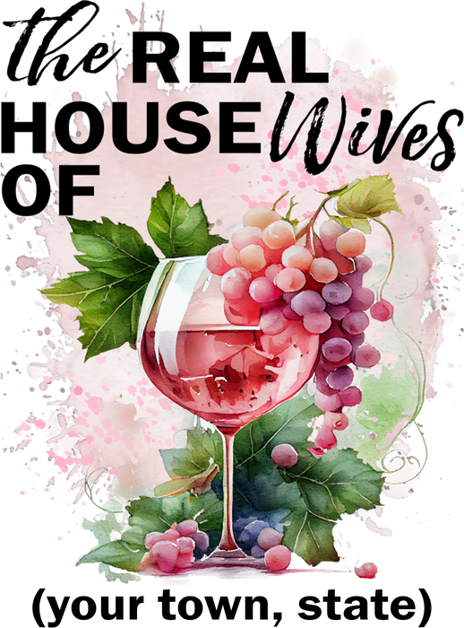 Real House wives Wine