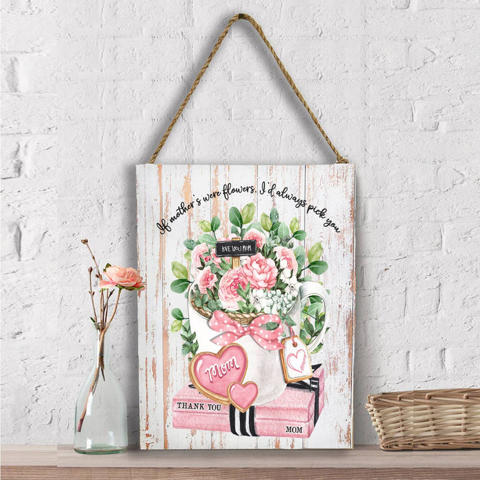 Mothers Day Mom Love You  Wall Decor