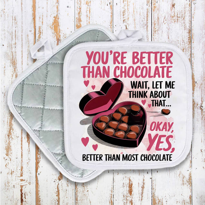 Your Better Than Chocolate Valentine Pot Holder Oven Mitt