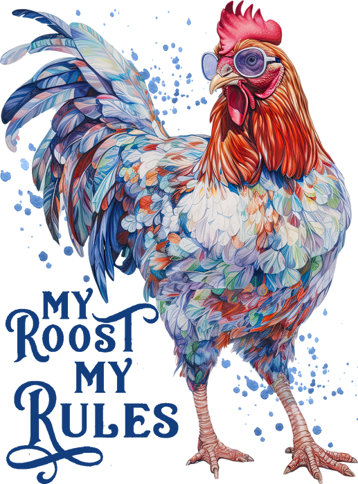 My Roost My Rules Country Rooster