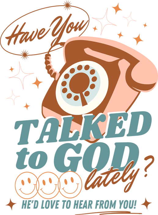 Have you Talked  God Spiritual