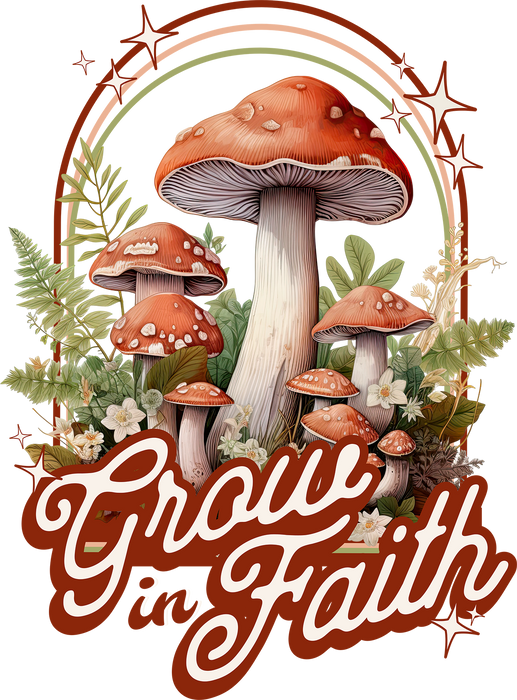 Grow in Faith Mushroom Spiritual