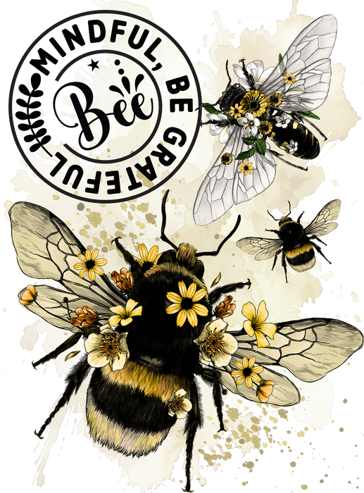 Bee Mindful Be Grateful Spiritual