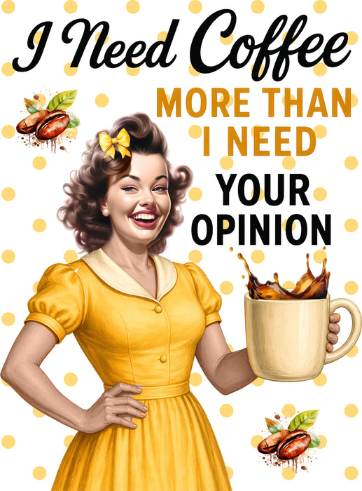 Retro Funny Need Coffee Not Opinion