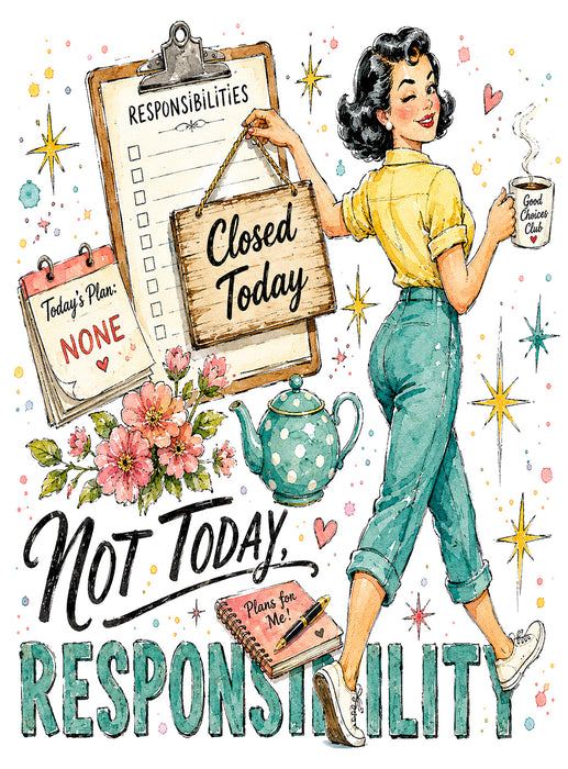 Housewives Not today Responsibility