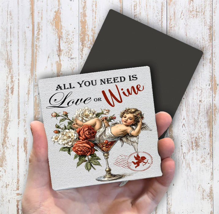 All I need is Love or Wine Cupid Magnet Fridge