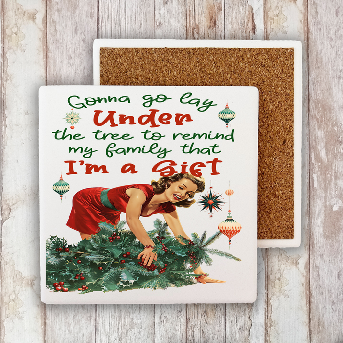 Christmas Funny I am the Gift Stone Coaster
