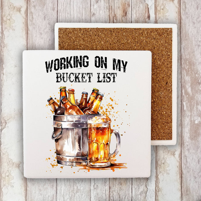 Working on Bucket List Beer Funny Stone Coaster