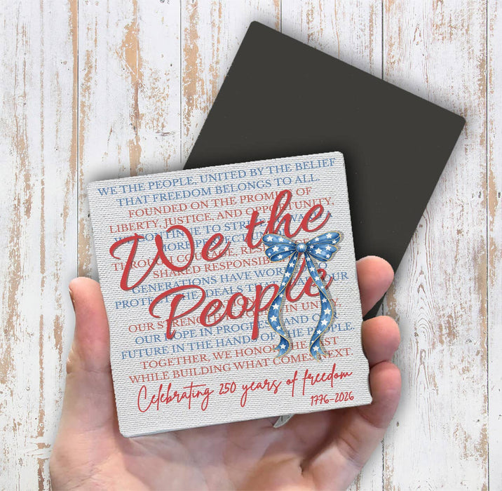 Patriotic We the People Bow 250 America Magnet Fridge