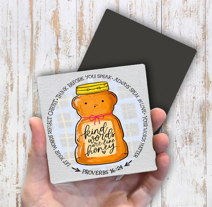 Kind Words are Like Honey Spiritual Magnet Fridge