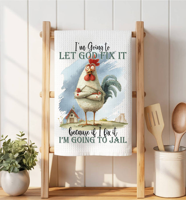 Chicken Let God Fix It Waffle Weave Towel
