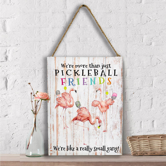 Pickleball We're More Than Friends Wall Decor