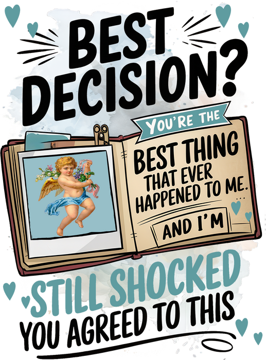 Best Decision Love Valentine Tea Towel