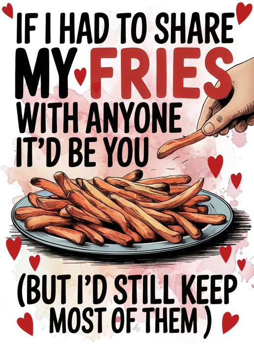 Share My Fries Love Valentine Tea Towel