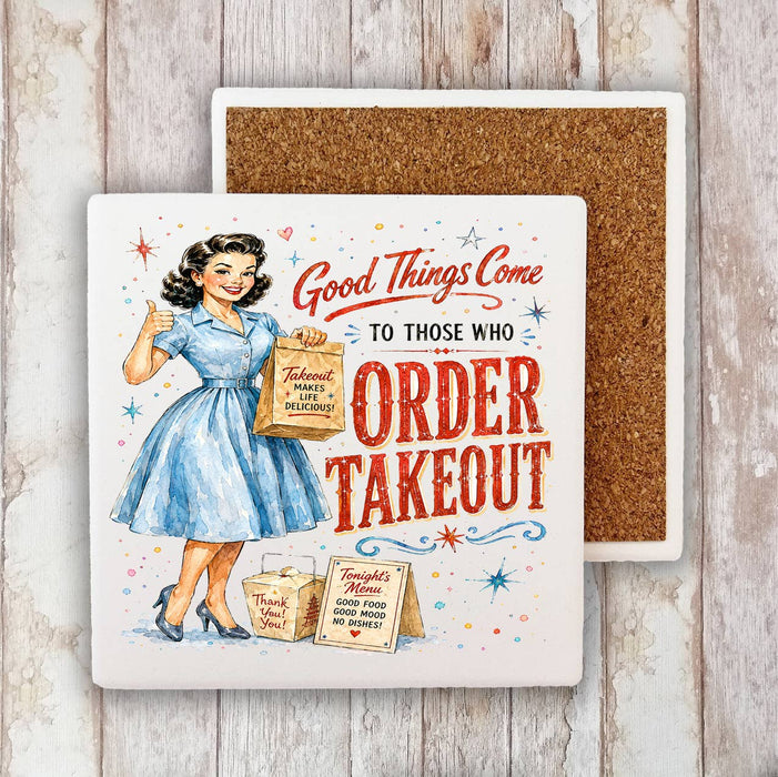 Funny Good Things Order Takeout Stone Coaster