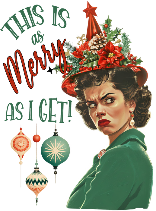 This is as Merry as I Get