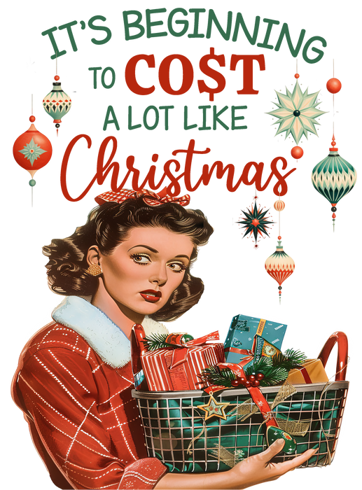Its Beginning to cost a lot like christmas