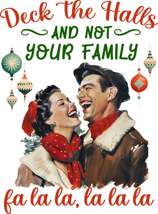 Deck the Halls and not the family