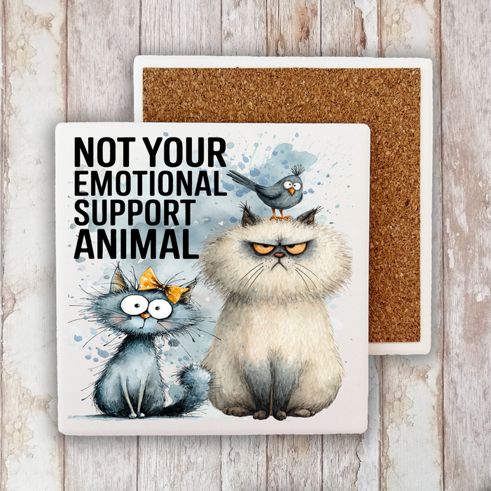 Cat Not Your Support Animal Stone Coaster