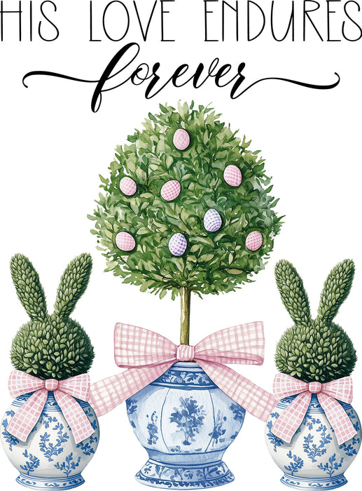 His Loves Endures Forever Topiary Easter