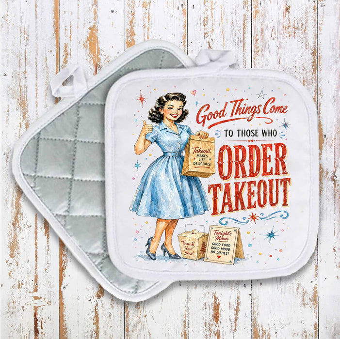 Funny Good Things Order Takeout Pot Holder