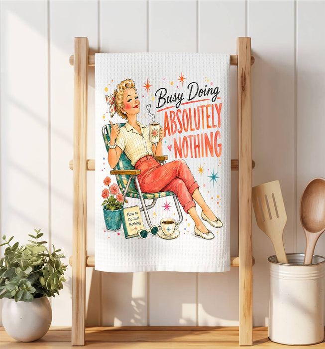 Housewives Busy doing Abolutely Nothing Waffle Weave Towel