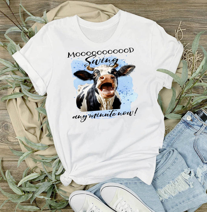 Mood Swing Any Minute Cow Funny T-Shirt