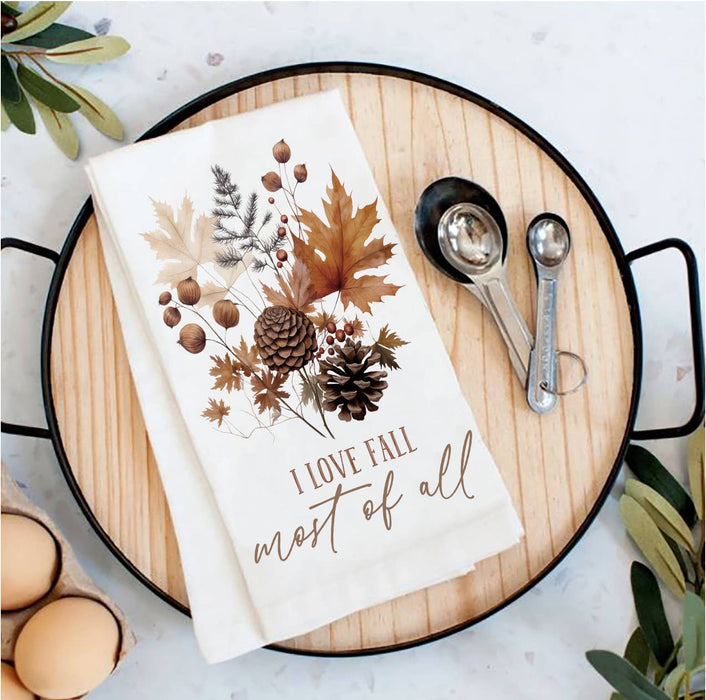 Autumn Love Fall Most of All Tea Towel