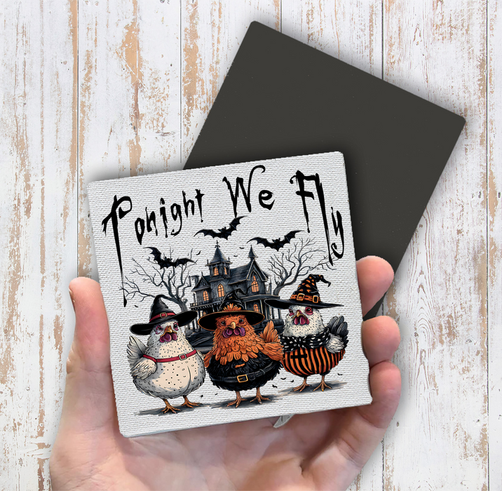 Halloween Chickens Tonight We Fly Magnet Fridge