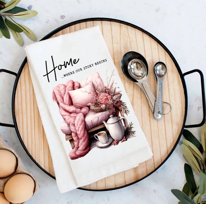 Home where our story begins Flour Sack Tea Towel