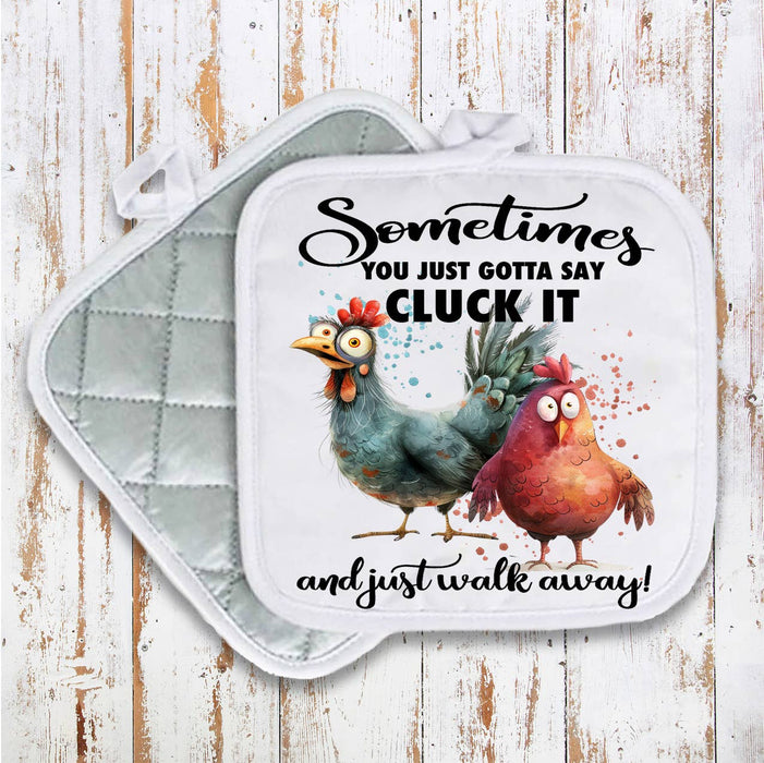 Gotta Cluck it and Walk Away Chickens Pot Holder Oven Mitt