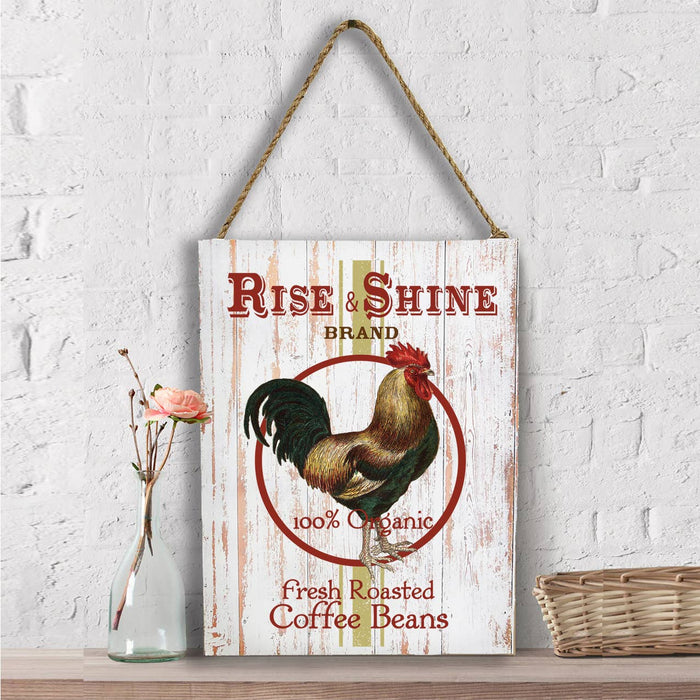 Rise & Shine Rooster Coffee  Wall Decor