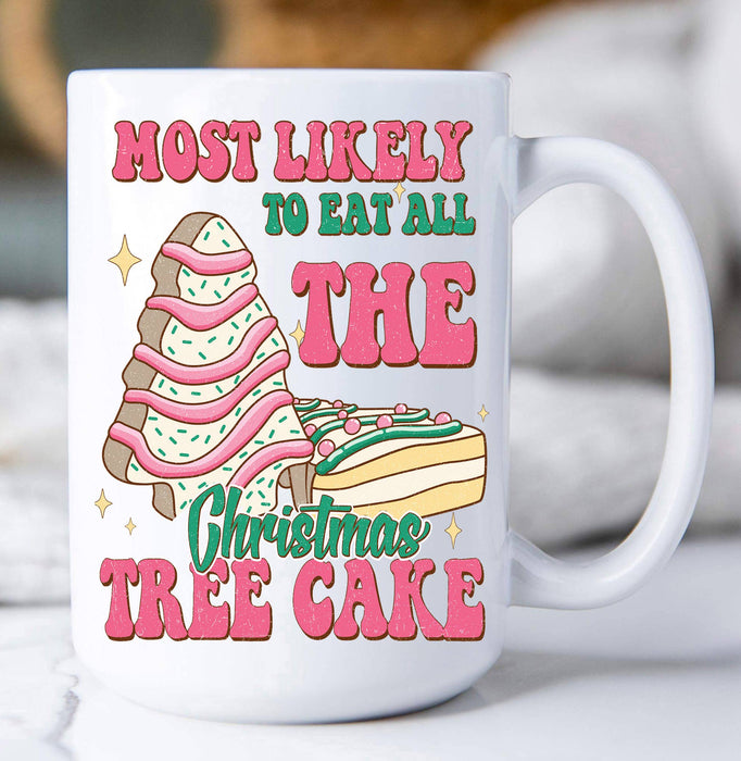 Christmas Eat Christmas Tree Cakes Coffee Mug