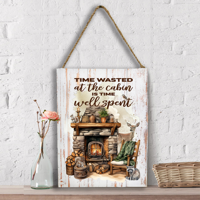 Time at the Cabin Well Spent Wall Decor