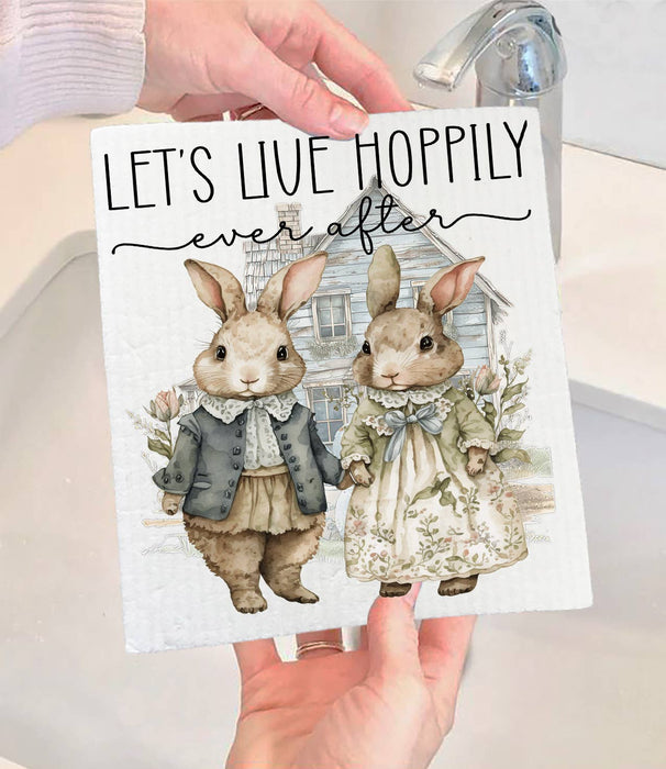 Let's Live Hoppily Ever after Easter Bunny Swedish Dishcloth