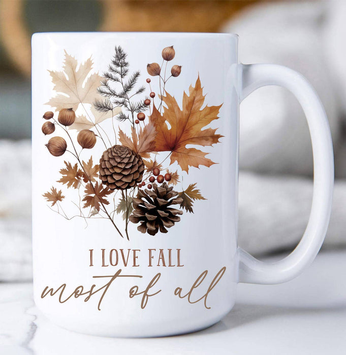 Autumn Love Fall Most of All Coffee Mug