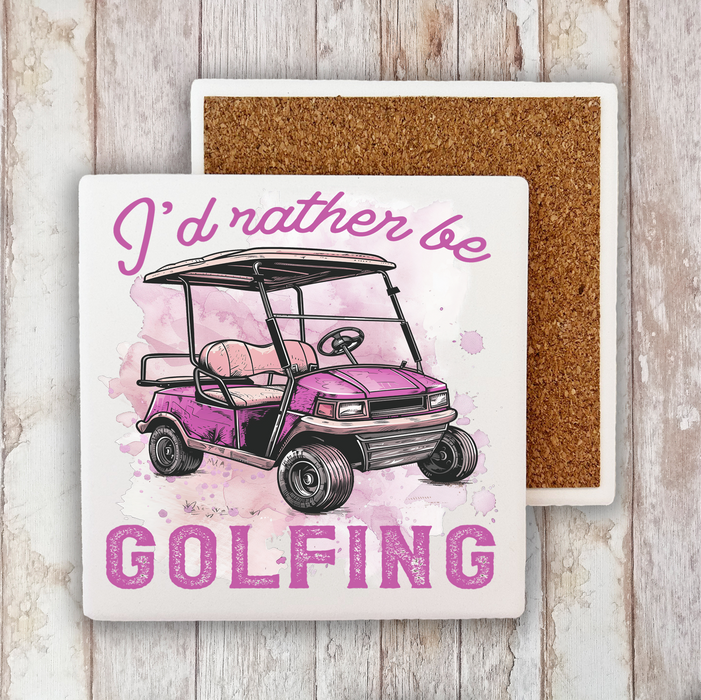 I'd Rather be Golfing Pink Stone Coaster