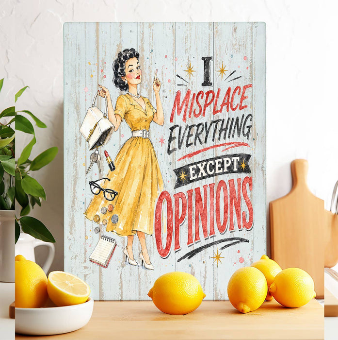 I misplaced everything Except Opinions Glass Cutting Board