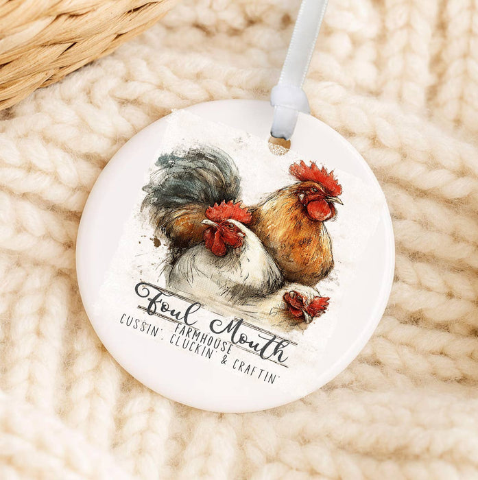 Chickens Foul Mouth Farmhouse Ornament