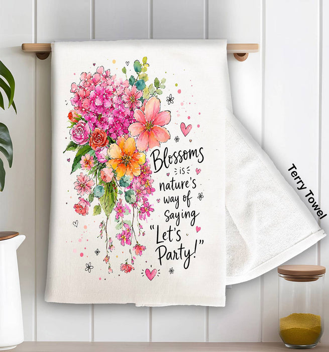 Blossom Nature Saying Lets Party Flowers Kitchen Terry Towel