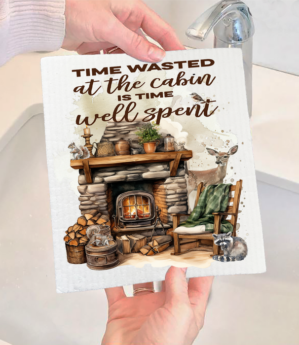 Time at the Cabin Well Spent Swedish Dishcloth