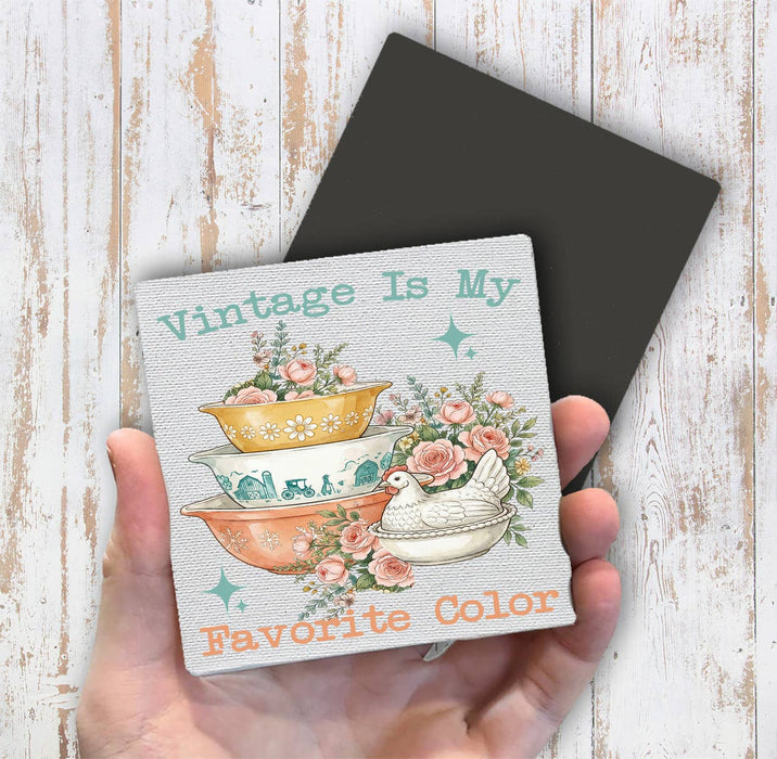 Vintage is My Favorite Color Magnet Fridge