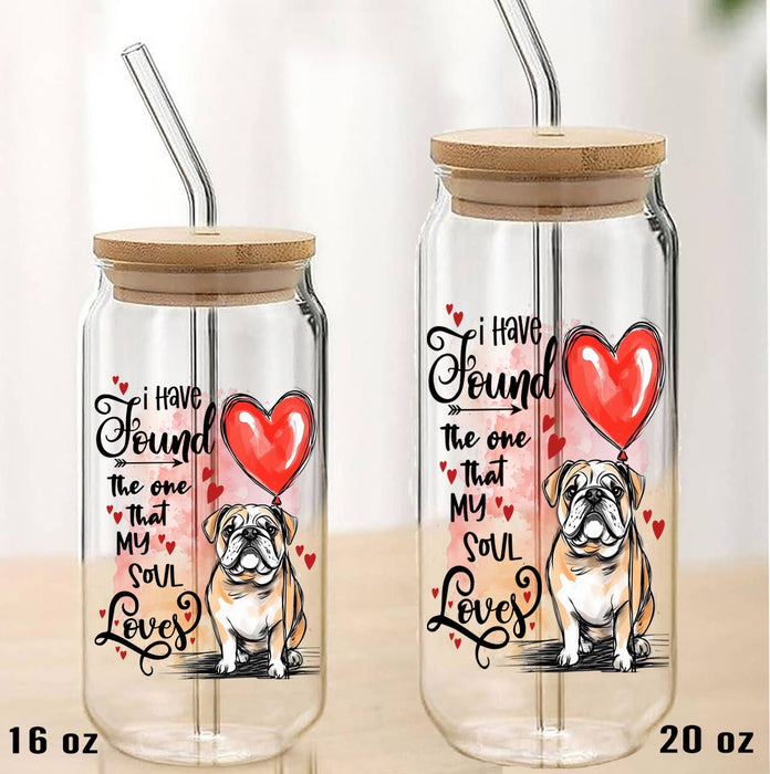 Dog Bull Dog Found My Love Valentine Can Glass