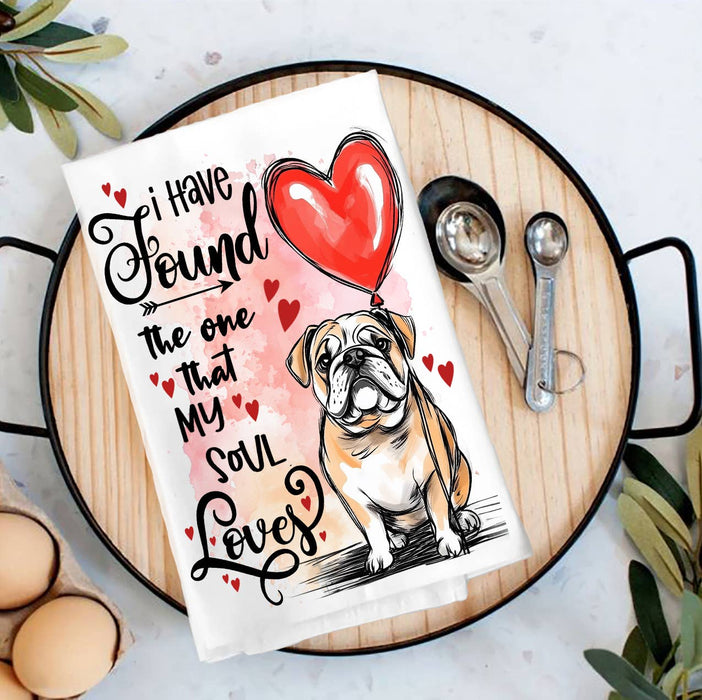 Dog Bull Dog Found My Love Valentine Tea Towel