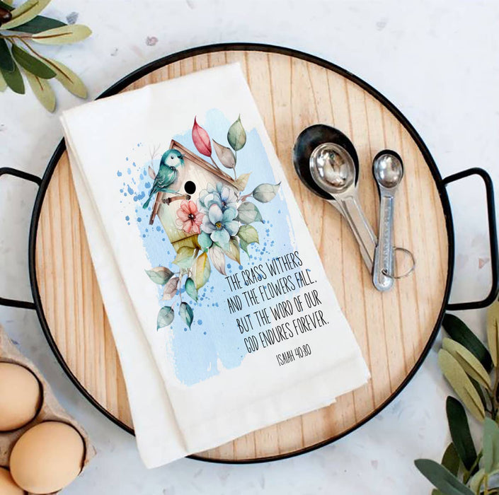 Spiritual The word of God Endures Flour Sack Tea Towel