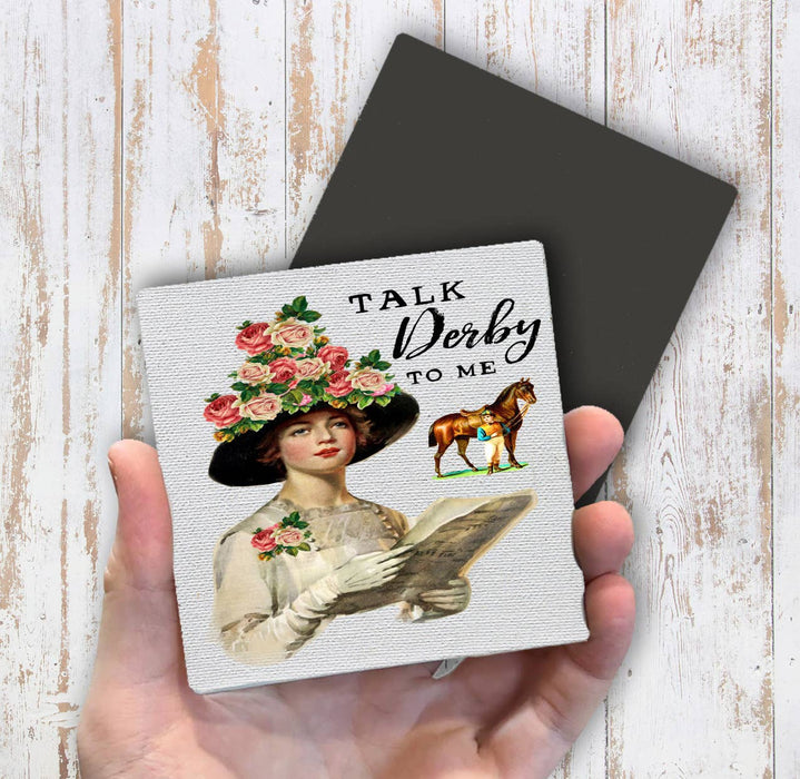 Kentucky Derby Talk Derby to Me Magnet Fridge