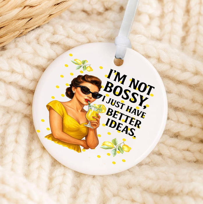 Retro Funny Bossy Better Ideas Ornament