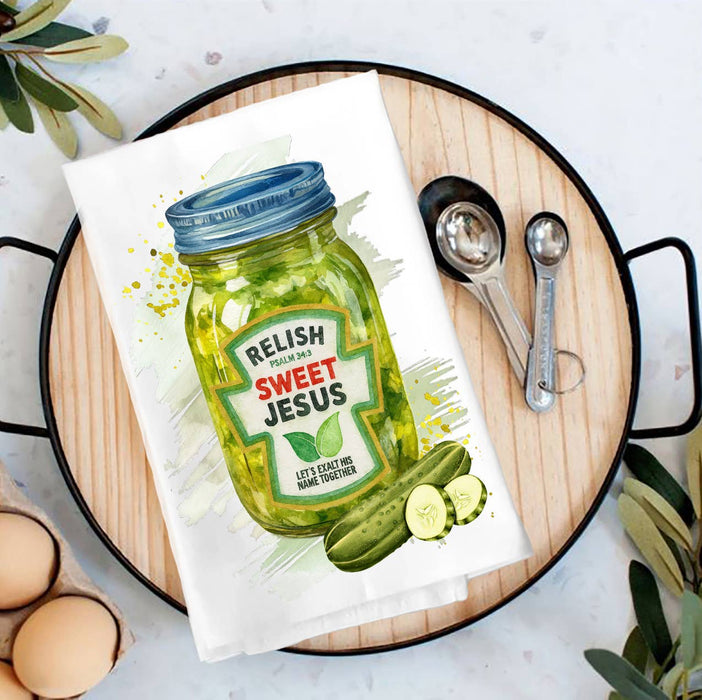 Relish Sweet Jesus Spiritual Tea Towel