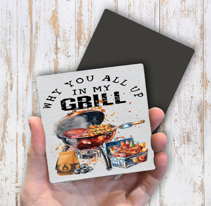 All Up in my Grill BBQ Funny Magnet Fridge